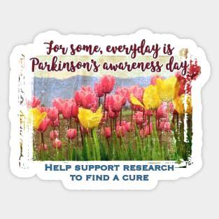 Parkinsons Awareness Day/Support Research Sticker